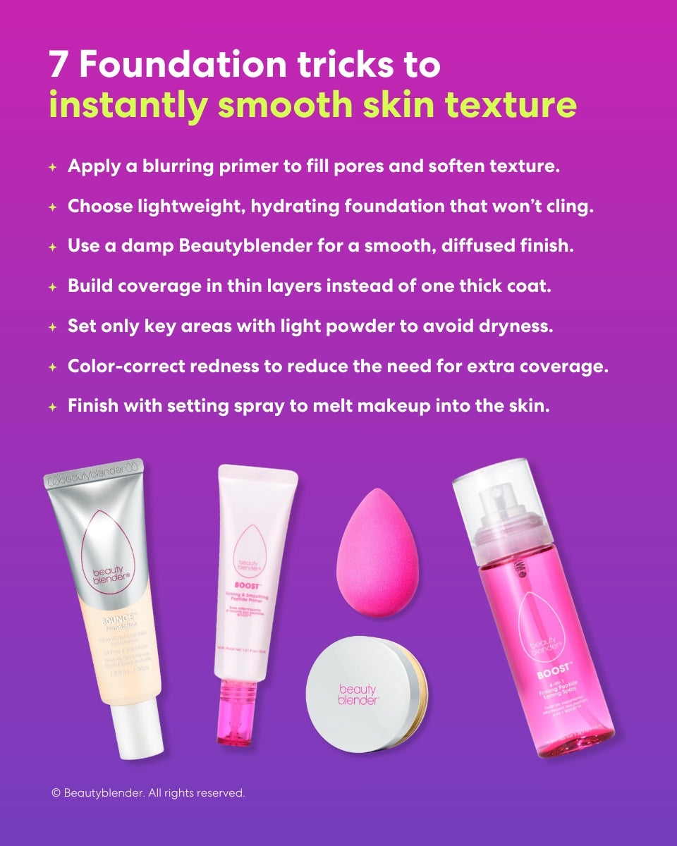 7 Foundation tricks to instantly smooth skin texture