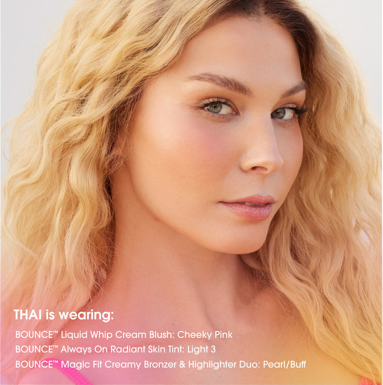 pearl-buffmakeup-highlighter-thai-is-wearing-bounce™-liquid-whip-cream-blush-cheeky-pink-bounce™-always-on-radiant-skin-tint-light-3-bounce™-magic-fit-creamy-bronzer-highlighter-duo-pearl-buff