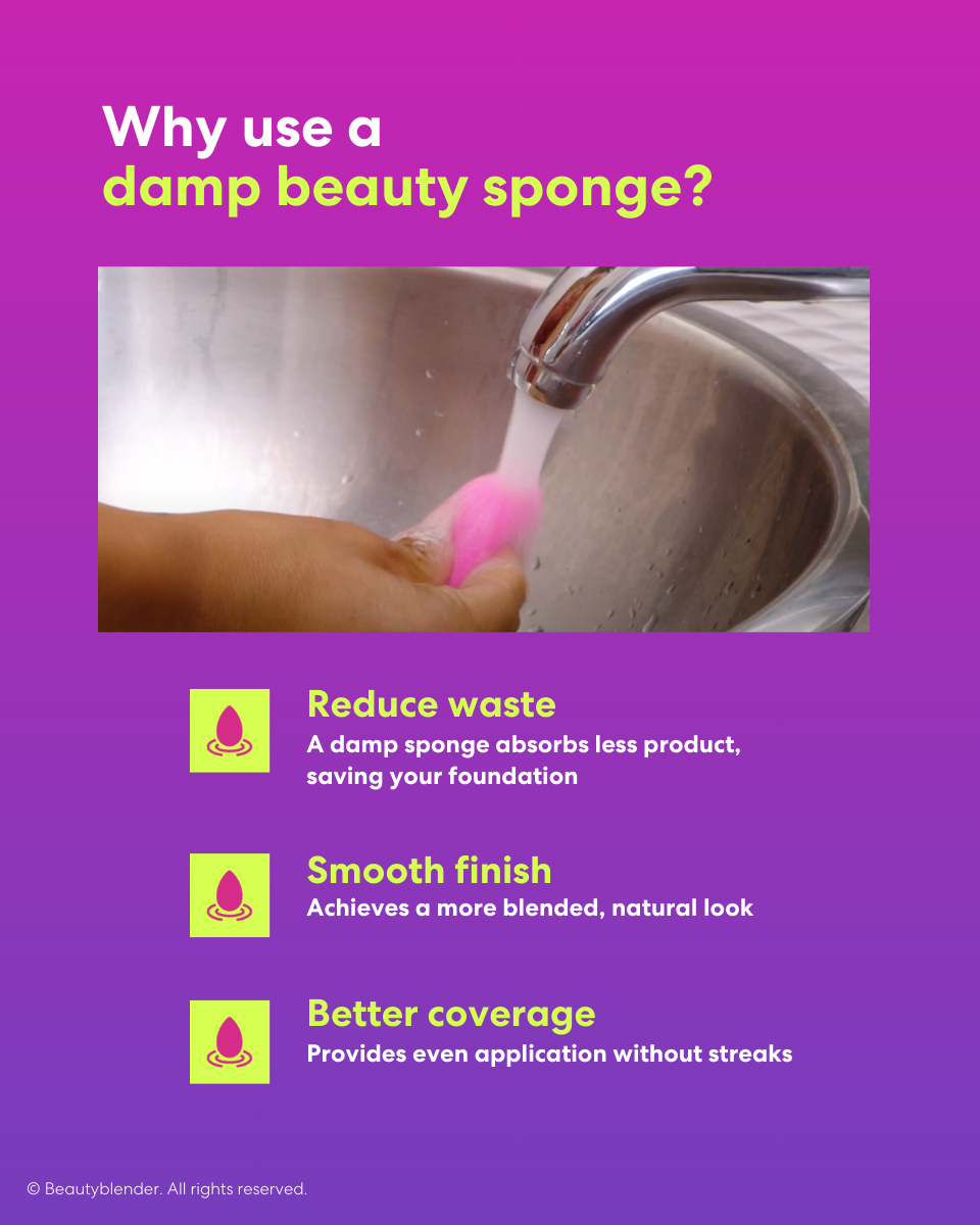 Why use a damp beauty sponge